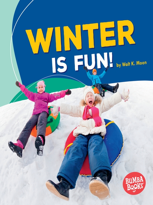 Title details for Winter Is Fun! by Walt K. Moon - Available